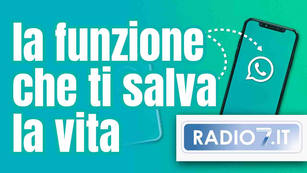 WhatsApp: la nuova funziona che ti salva la vita